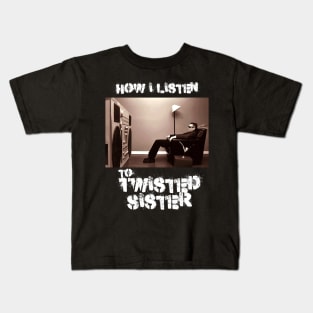 twisted how i listen Kids T-Shirt